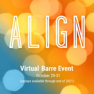 ALIGN 2021: Virtual Barre Event