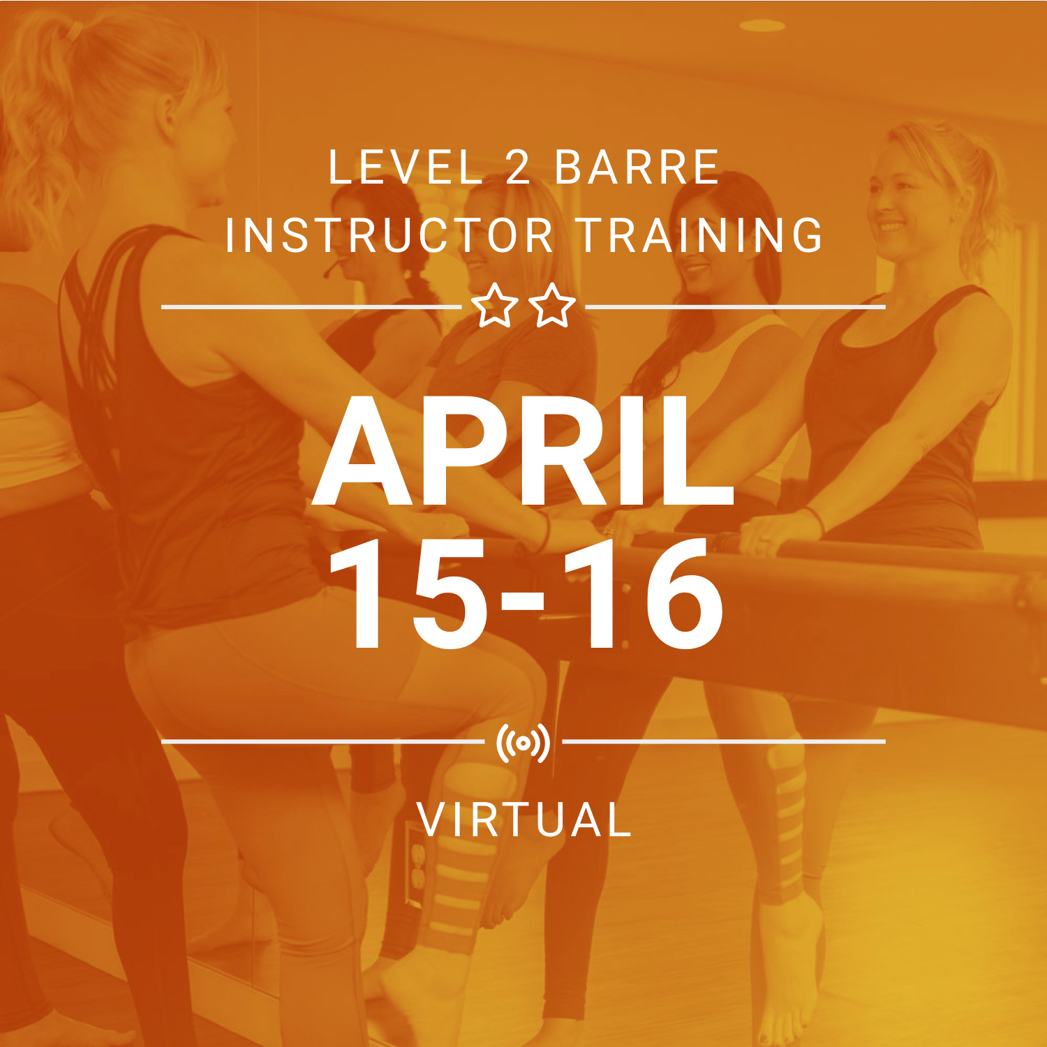 BarreAmped Level 2 Training Virtual - April 15-16, 2023