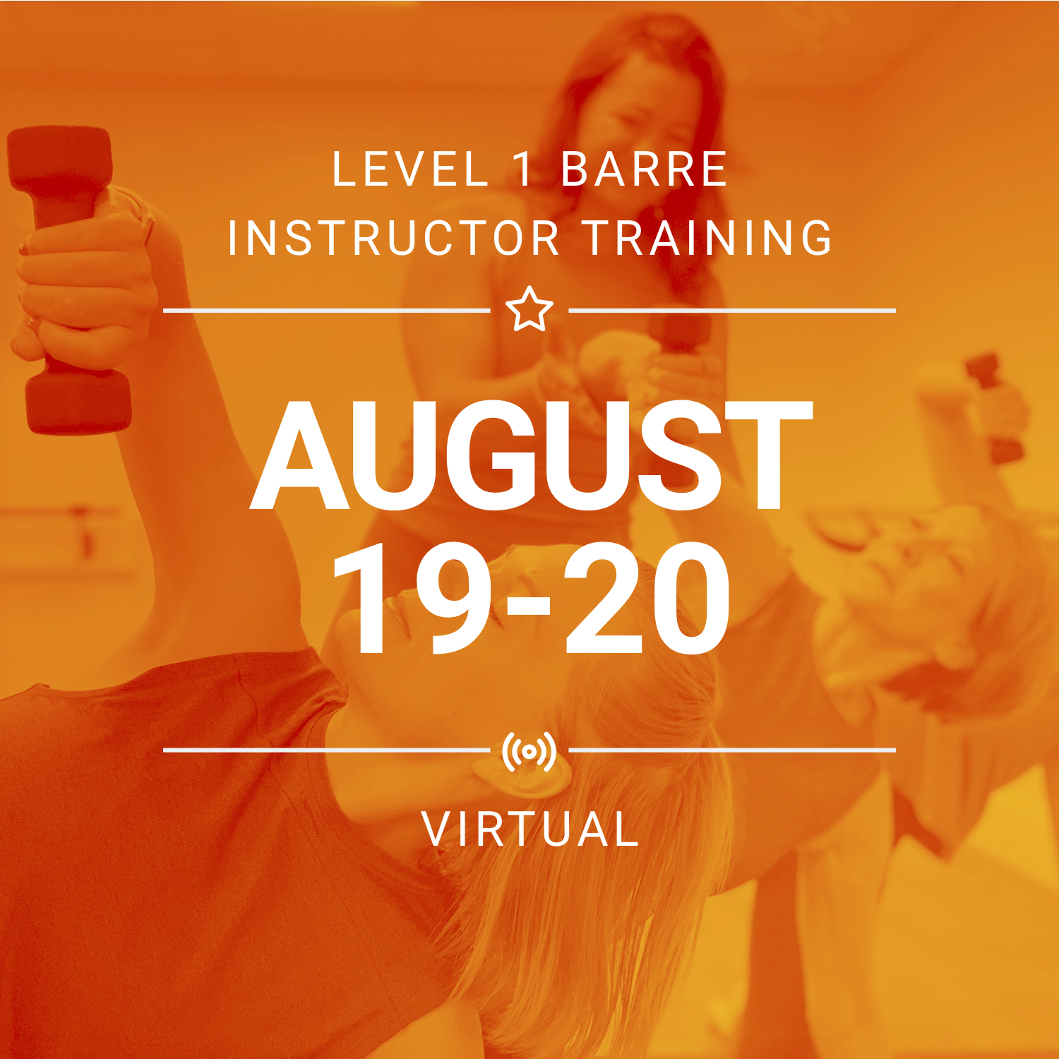 Level 1 {Virtual} BarreAmped Training - August 19-20, 2023
