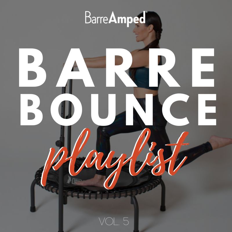 BarreAmped® Barre Bounce Playlist - Vol. 5